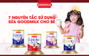 7-nguyen-tac-su-dung-sua-goodmilk-cho-be